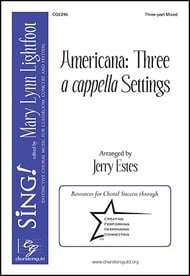 Americana: Three a cappella Settings Three-Part Mixed choral sheet music cover Thumbnail